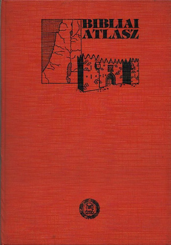 Reform�tus Sajt�oszt�ly - Bibliai atlasz - Kort�rt�neti bevezet�ssel