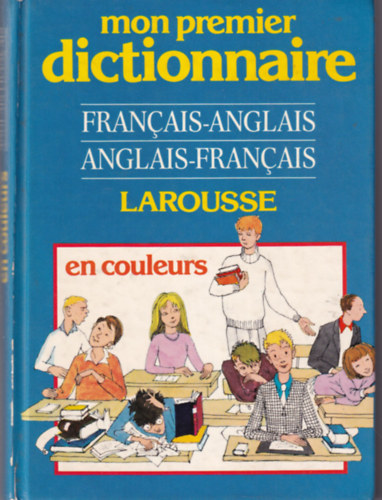Marthe Fonteneau - Francais-anglais, Anglais- fracais  sztr - Mon premier dictionnaire