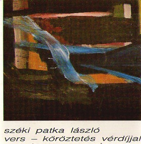 Széki Patka László - Vers - Köröztetés vérdíjjal