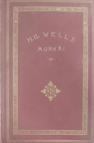 H. G. Wells - Az istenek eledele
