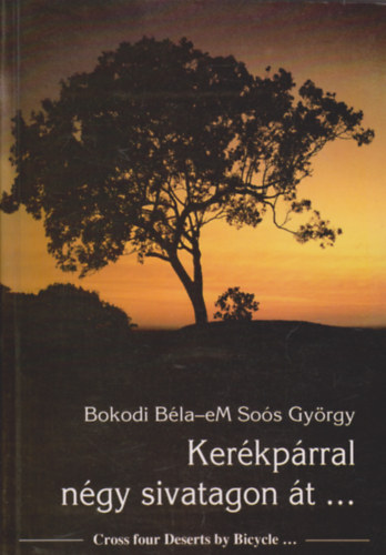 eM Sos Gyrgy Bokodi Bla - Kerkprral ngy sivatagon t...(magyar-angol)