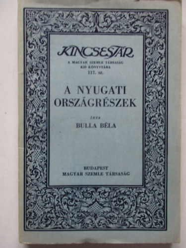 Bulla B�la - A nyugati orsz�gr�szek