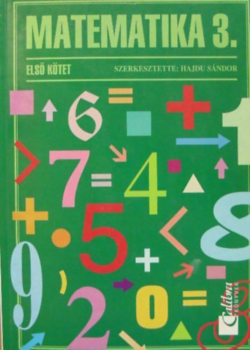 Scherlein M�rta, Dr. Hajdu S�ndor Nov�k L�szl�n� - MATEMATIKA 3. GYAKORL� I. K�TET