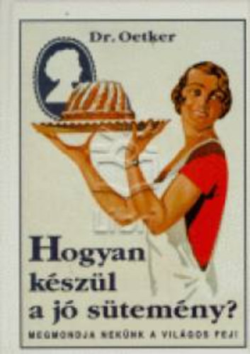 Dr. Oetker - Hogyan kszl a j stemny?