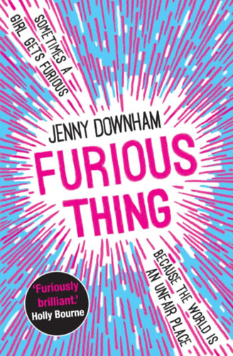 Jenny Downham - Furious Thing