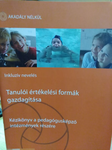 Tanul�i �rt�kel�si form�k - k�zik�nyv a pedag�gusk�pz� int�zm�nyek sz�m�ra