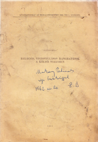 Zolnai Béla - Relációs, viszonyulásos hanghatások a költői nyelvben (dedikált)