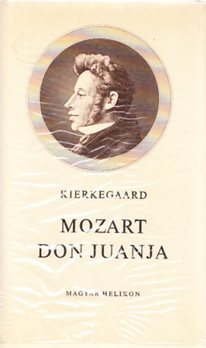 Soeren Kierkegaard - Mozart Don Juanja