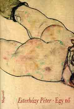 Esterh�zy P�ter - Egy n�