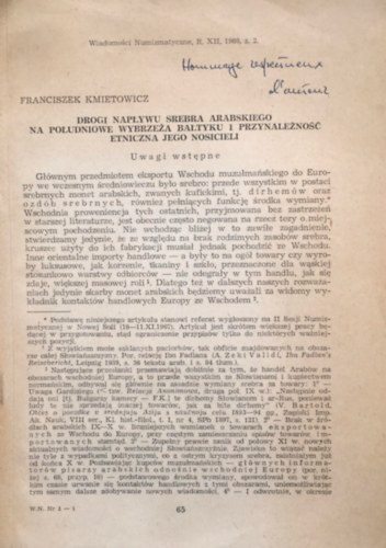 Franciszek Kmietowicz - Drogi nap�ywu srebra arabskiego na po�udniowe wybrze�a Ba�tyku i przynale�no�� etniczna jego nosicieli