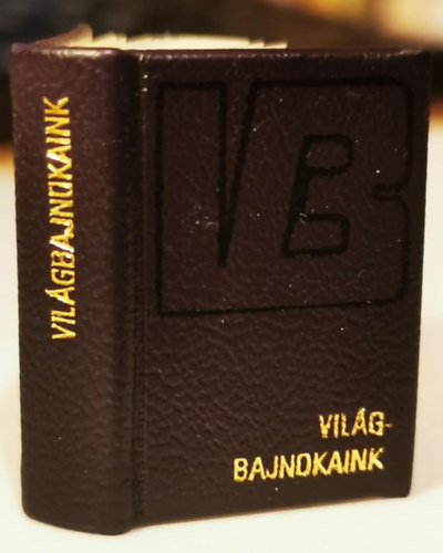 Világbajnokaink (minikönyv, számozott)- többnyelvű