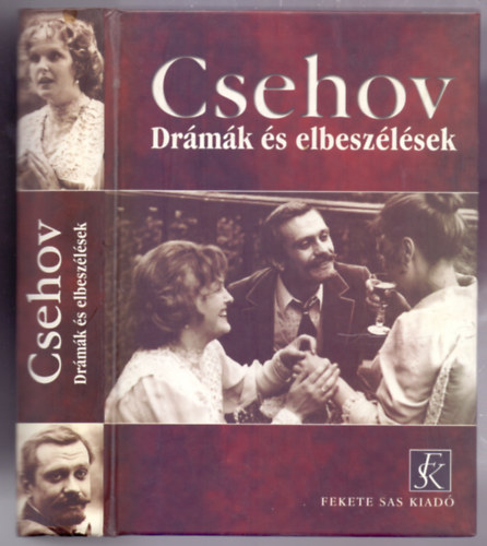 Anton Pavlovics Csehov - Drámák és elbeszélések (Kemény kötés)
