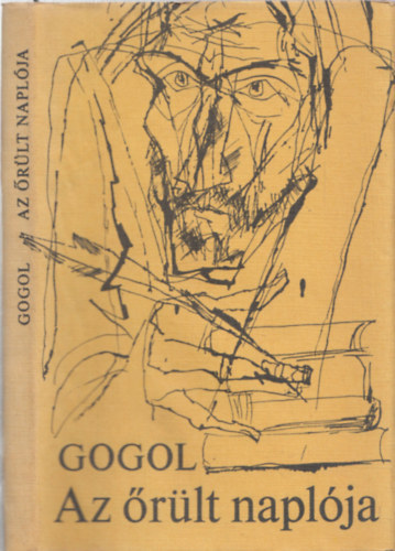 Nyikolaj Gogol - Az �r�lt napl�ja - P�terv�ri elbesz�l�sek