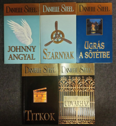 Danielle Steel - (5db) Danielle Steel romantikus k�nyvcsomag: Johnny angyal / Sz�rnyak / Ugr�s a s�t�tbe / Titkok / Az udvarh�z