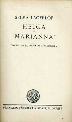 Selma Lagerlf - Helga-Marianna