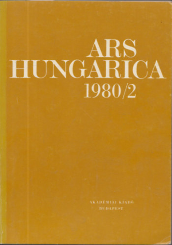 Tmr rpd  (szerk.) - Ars Hungarica 1980/2