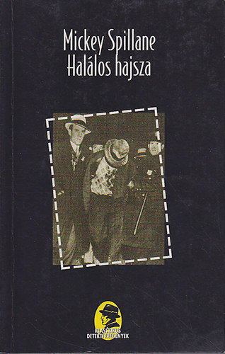 Mickey Spillane - Halálos hajsza