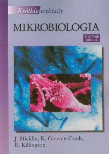 K.  Nicklin (Kate) Graeme-Cook, R. (Richard) Killington J. (Jane) - Krtkie wykady Mikrobiologia