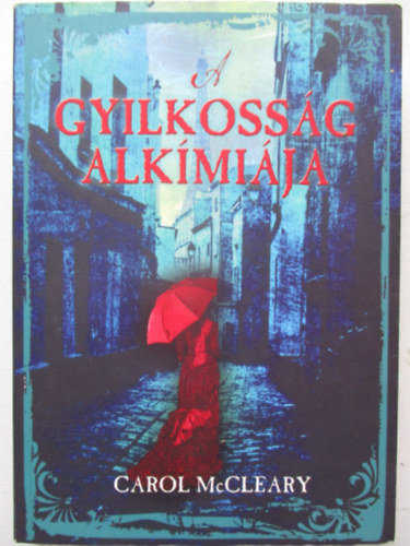 Carol McCleary - A gyilkossg alkmija