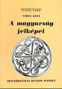 Varga Gza - A magyarsg jelkpei