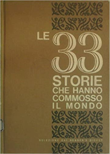 Le 33 storie che hanno commosso il mondo
