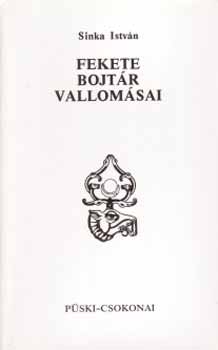 Sinka Istv�n - Fekete bojt�r vallom�sai