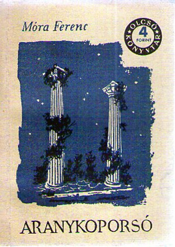Mra Ferenc - Aranykopors I-II.