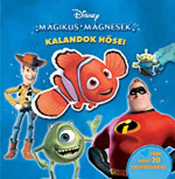 Egmont Kiad - Kalandok hsei - Mgikus mgnesek