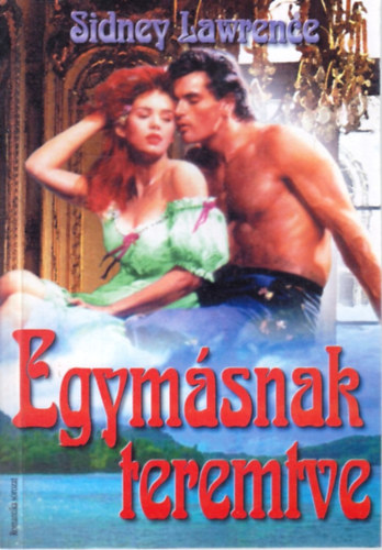 Sidney Lawrence - Egymsnak teremtve