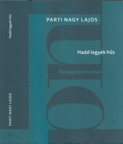 Parti Nagy Lajos - Hadd legyek hs