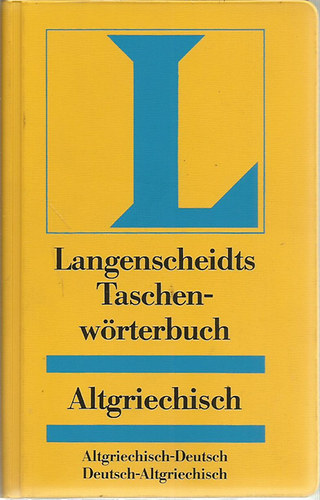Langenscheidts Taschenwrterbuch (Altgriechisch-Deutsch, Deutsch-Altgriechisch)