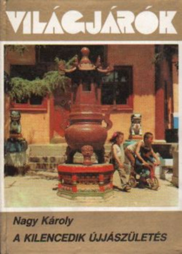 Nagy Kroly - A kilencedik jjszlets (Vilgjrk 167.)