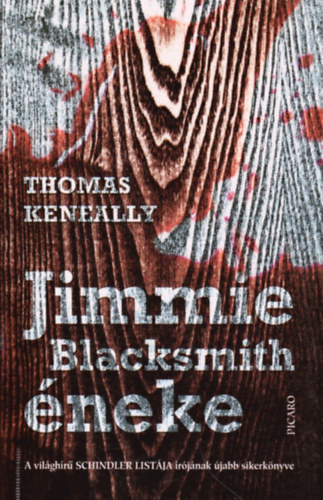 Thomas Keneally - Jimmie Blacksmith neke