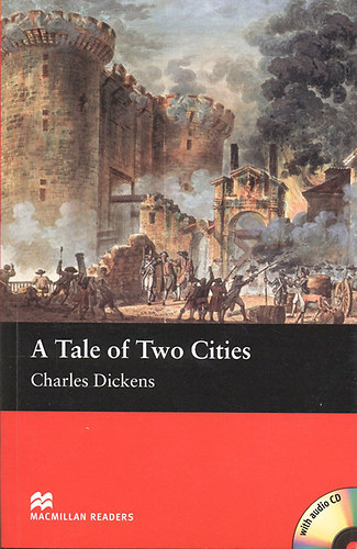 Charles Dickens - A Tale of Two Cities (Macmillan Readers - Beginner level) + CD-mell�klet
