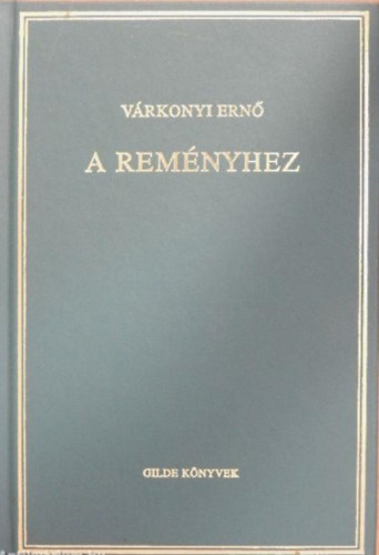 Vrkonyi Ern - A remnyhez