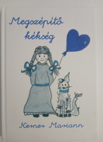 Kerner Mariann - Megsz�p�t� k�ks�g