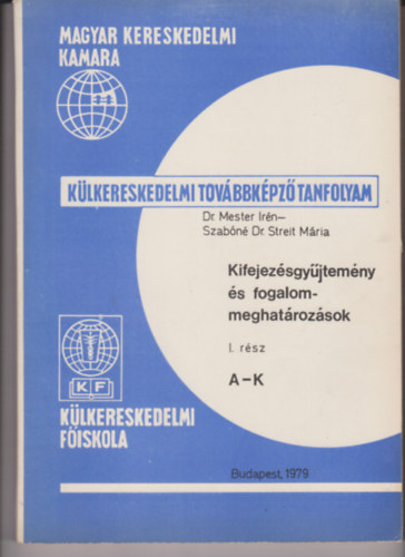 Dr. Szabn Dr. Streit Mria Mester Irn - Kifejezsgyjtemny s fogalommeghatrozsok I. rsz