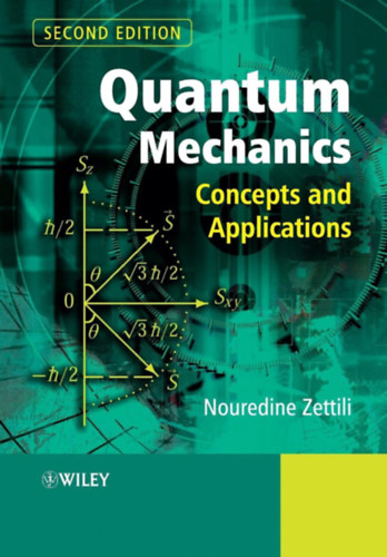 Nouredine Zettili - Quantum Mechanics: Concepts and Applications, 2nd Edition