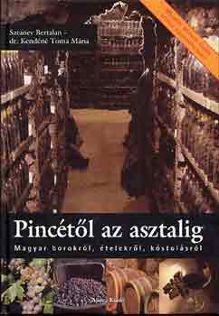 Sztanev Bertalan; Dr. Kendn Toma Mria - Pinctl az asztalig