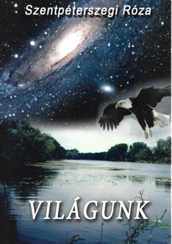 Szentp�terszegi R�za - Vil�gunk