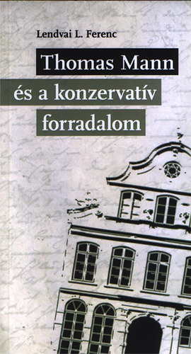 Thomas Mann és a konzervatív forradalom