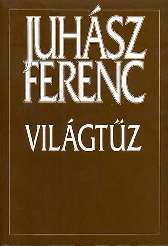 Juh�sz Ferenc - Vil�gt�z
