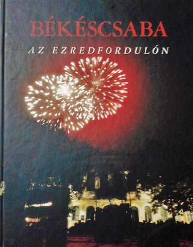 Veress Erzsi  (fot�k) - B�k�scsaba az ezredfordul�n