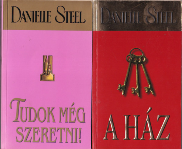 Danielle Steel - 4 db Danielle Steel regny: A hz + Tudok mg szeretni ! + Csoda + Csodlatos kegyelem