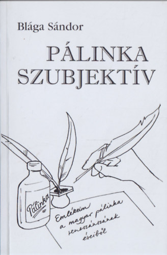 Blga Sndor - Plinka szubjektv