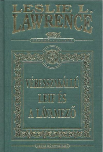 Leslie L. Lawrence - Vresszakll Leif s a lvamez (dszkiads)
