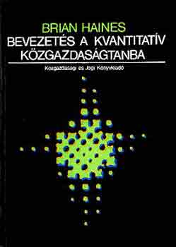 Brian Haines - Bevezets a kvantitatv kzgazdasgban