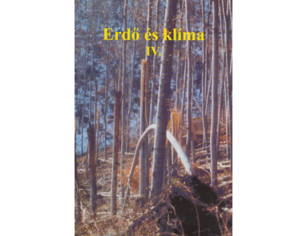 M�ty�s Csaba, Vig P�ter - Erd� �s kl�ma IV.