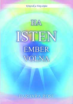 Barbara Rose - Ha Isten ember volna