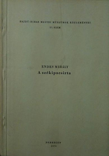 Endes Mihály - A székipacsirta